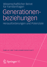 Generationenbeziehungen - Herausforderungen und Potenziale